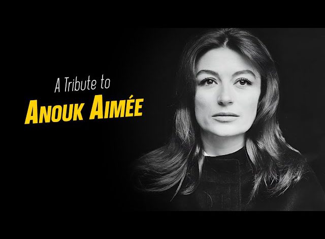 آنوک امه Anouk Aimée در ۹۲ سالگی در خانه‌اش درگذشت + بیوگرافی