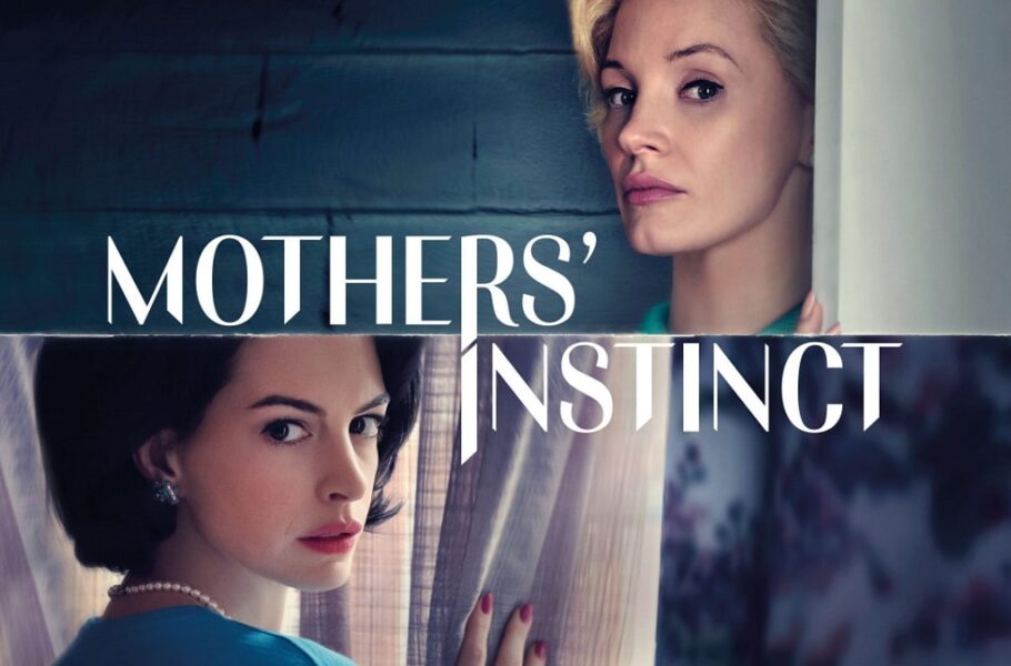 نقد فیلم Mother’s Instinct / خواست مادر بودن