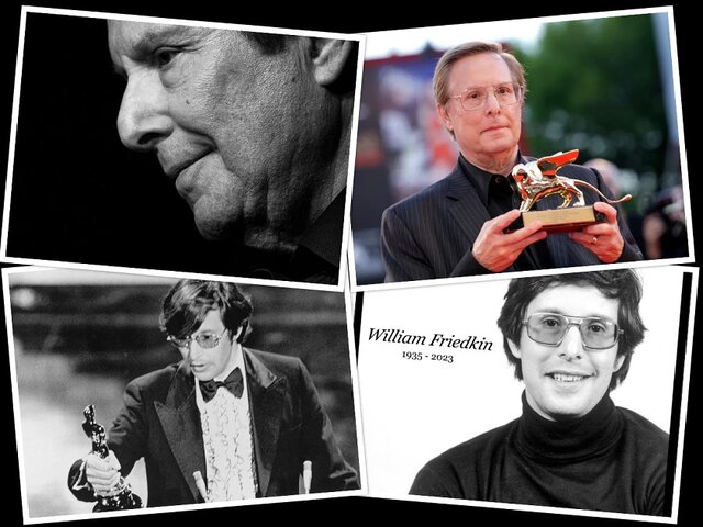  واکنش اهالی سینما به مرگ «ویلیام فریدکین»